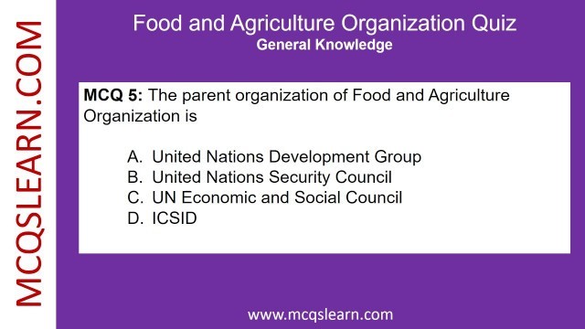 'Food and Agriculture Organization MCQ Quiz Questions & Answers - Trivia Online Test - GK Exam MCQs'