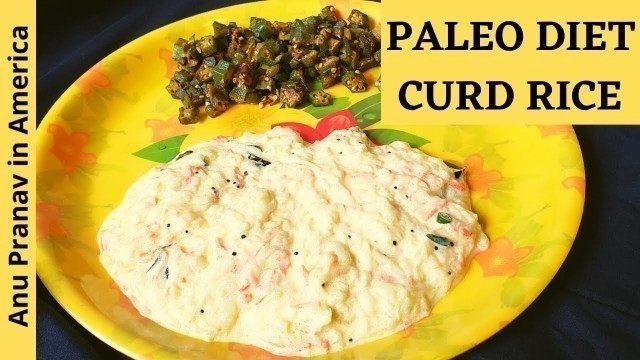 'Paleo Curd Rice | Paleo diet | paleo recipes in tamil | usa tamil vlogs | paleo veg | Thayir Saadham'