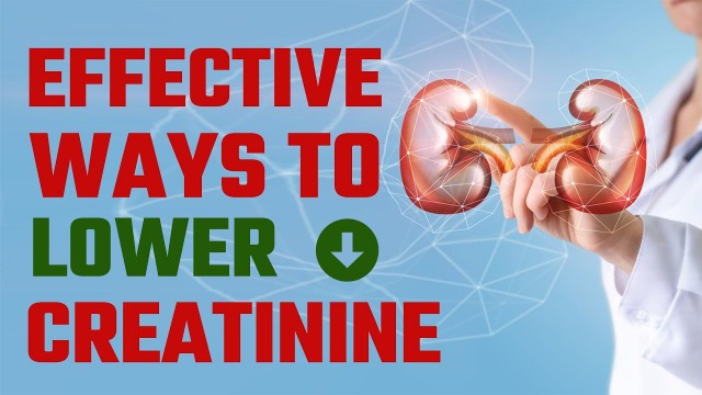 'Effective Ways To Lower Creatinine | क्रिएटिनिन कम करें आसानी से'