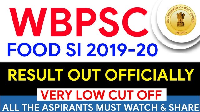 'Wbpsc food si 2018-19 result out | wbpsc result 2020 | wb food si result 2020'