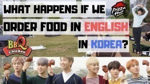 '| ORDERING FOOD in ENGLISH @ KOREA | Is it EVEN POSSIBLE?!?!'