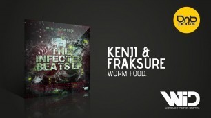 'Kenji & Fraksure - Worm Food [Wobble Infection Digital]'