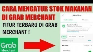 'CARA MENGATUR STOK MAKANAN DI GRAB MERCHANT || PEMBATASAN ORDERAN GRABFOOD'