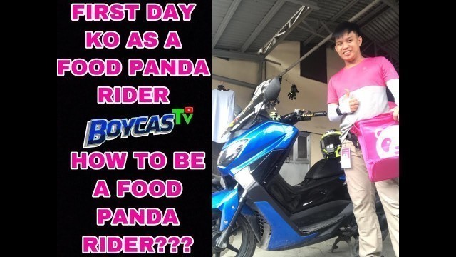 'FIRST DAY KO AS A FOOD PANDA RIDER | PAANO MAGING FOOD PANDA RIDER?'