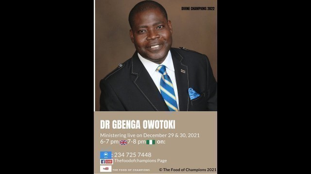 'Day 2 of The Food of Champions Prayer Programme 2021 - Ministering: Dr Gbenga Owotoki'