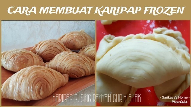 'CARA MEMBUAT KARIPAP FROZEN RENYAH, GURIH, ENAK | KARIPAP PUSING | KARIPAP PUSING SUPER RENYAH'