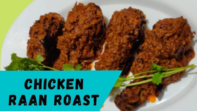 'Raan Roast Chicken Recipe | Chicken Leg Roast Iftar Recipe | Homely Food By Spicy N Yummy'