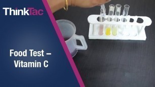 'Food Test - Vitamin C | ThinkTac | Science Experiment'