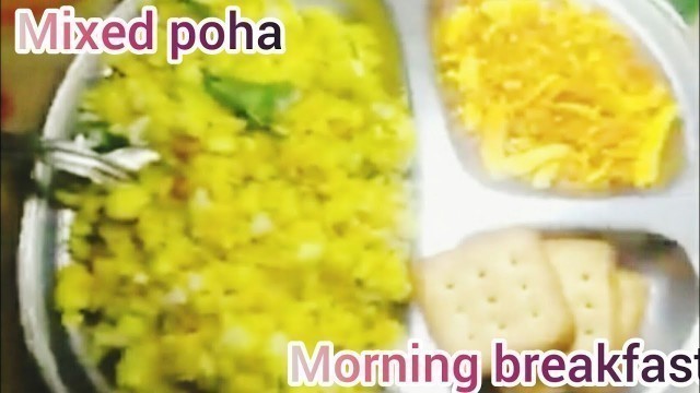 '#mixed poha #Homely food #natural #home made #tasty Breakfast #healthy food'