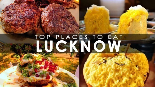 'Top places to eat in LUCKNOW | Complete information with Price, Location, and Timings |'