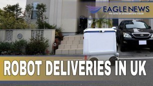 'Robot deliveries taking off in UK'