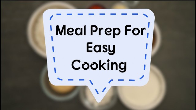 'Meal Prep for Easy Cooking  |  Sanjeev Kapoor Khazana'