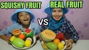 'SQUISHY FRUIT VS REAL FRUIT Challenge ! auto Ngakaks 