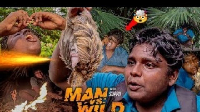 'Man vs Wild Spoof Part-4|Suppu vs Wild|Primitive Style Bird Trapping|Tent Making|Survivor Episode'