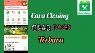 'Tutorial CLONE GRAB FOOD WORK 100% l TERBARU DESEMBER 2021'