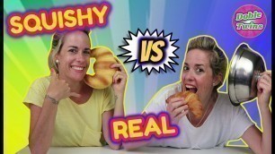 'SQUISHY VS REAL FOOD CHALLENGE | SQUISHY vs REALIDAD | SQUISHY CHALLENGE'