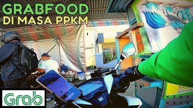 'GrabFood Di Masa PPKM, Tutorial Grab Driver, Cara Menjalankan Orderan GrabFood'