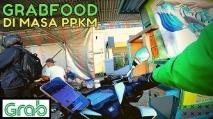 'GrabFood Di Masa PPKM, Tutorial Grab Driver, Cara Menjalankan Orderan GrabFood'