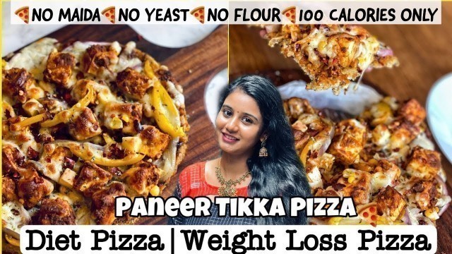 'DIET PIZZA: No Maida No Yeast  Easy Pizza Tamil | Cauliflower Crust Paneer Tikka Pizza | Weight Loss'