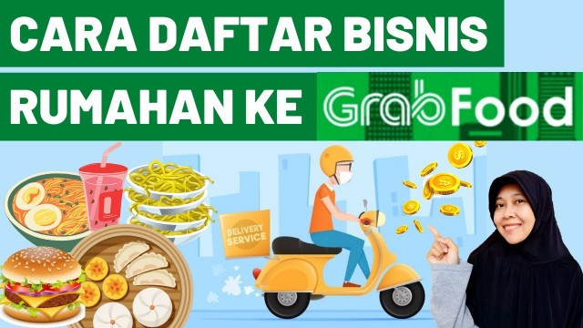 'CARA DAFTAR BISNIS KULINER RUMAHAN KE GRABFOOD ONLINE TERBARU'