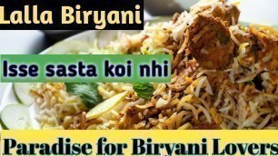 'Lalla Biryani | Best Mutton Biryani in Lucknow | Best Street Food | World famous Biryani'