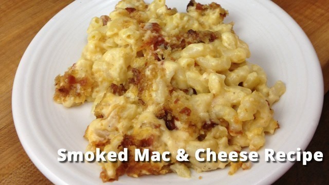 'Smoked Mac & Cheese Recipe | Macaroni & Cheese on Smoker Malcom Reed HowToBBQRight'