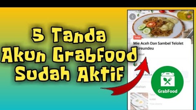 'Tanda-Tanda Restoran Grabfood Sudah Aktif'