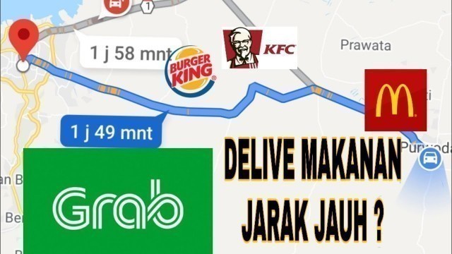 'CARA DELIVERY ATAU MENGIRIM MAKANAN JARAK JAUH MENGGUNAKAN GRAB'