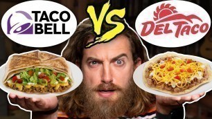 'Taco Bell vs. Del Taco Taste Test | Food Feuds'