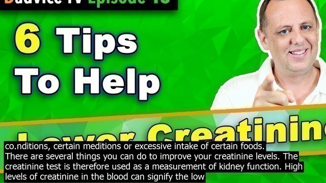 'How to lower creatinine levels in kidneys zzz   increase the amount of intake fiber. a stu'