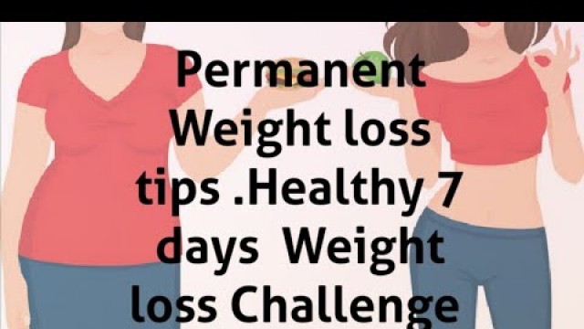 'Weight Loss tips in Tamil | Healthy Weight Loss Diet | Effective 7 Days Weight Loss Challenge'