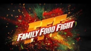 'Family Food Fight'