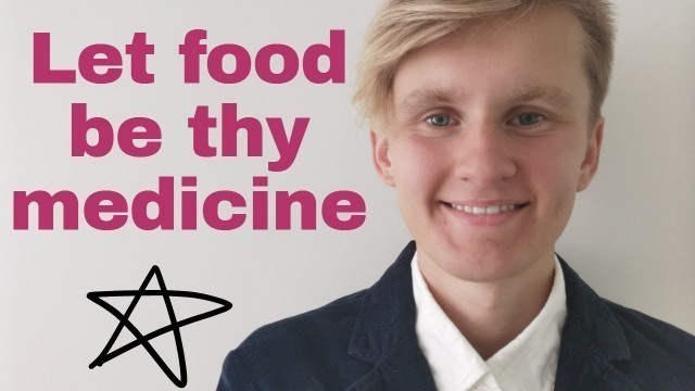 'Let Food Be Thy Medicine! | Health Is Wealth | Food is Energy | You Are What You Eat'