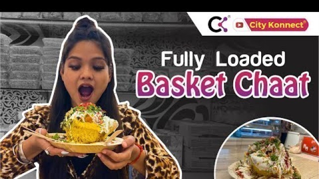 'Basket Chaat | Lucknow basket chaat | Famous basket chaat in Lucknow | Street Food Lucknow'