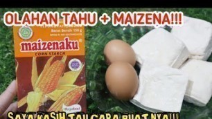 'BISA FROZEN FOOD TAHAN 3 MINGGU OLAHAN TAHU +MAIZENA!!MARI SAYA KASIH TAU CARA BUATNYA!!!'