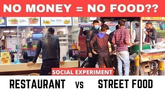 'Branded Restaurant Vs Street Food Social Experiment | No Money = No Food ?'