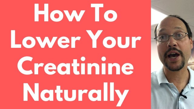 'How To Lower Your Creatinine Naturally | How I &Thousands Lower Creatinine Naturally CKD'