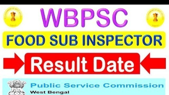 'FOOD SUB INSPECTOR RESULT UPDATE CONDUCTED BY WBPSC FOOD SI RESULT WITH DETAILED ANALYSIS'