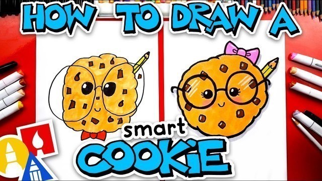 'How To Draw A Smart Cookie'