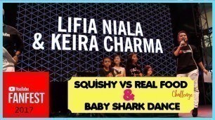 'SQUISHY VS REAL FOOD & BABY SHARK DANCE ♥ YOUTUBE FANFEST 2017'