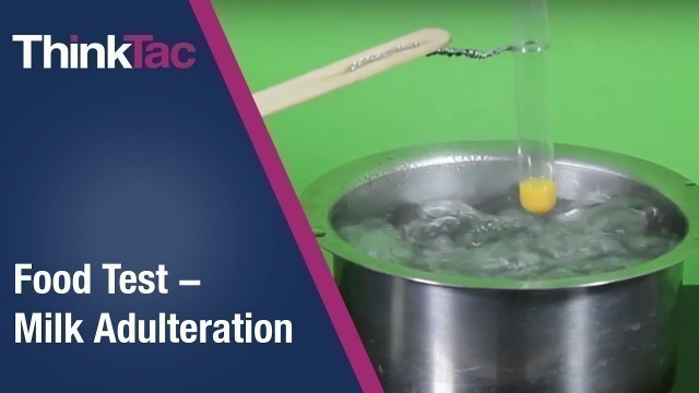 'Food Test - Milk Adulteration | ThinkTac'