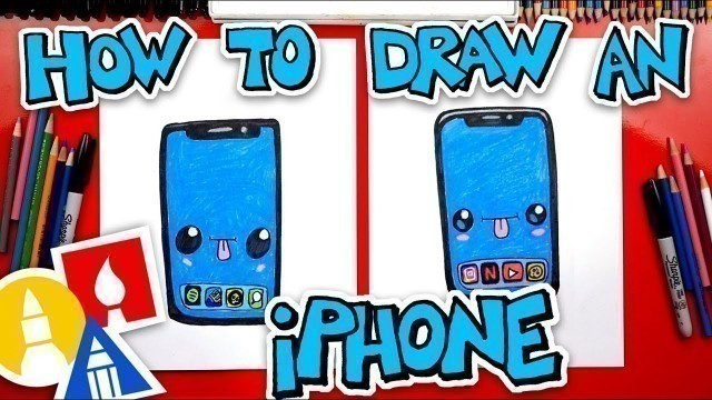 'How To Draw A Funny iPhone'