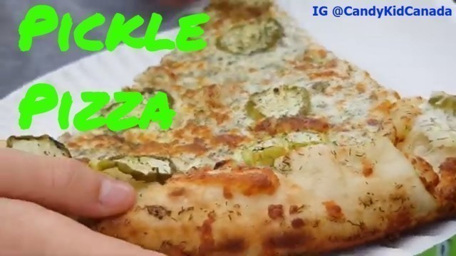 'Trying Pickle Pizza 