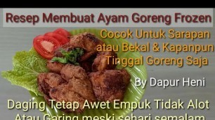 'Resep Membuat Ayam Goreng Frozen'