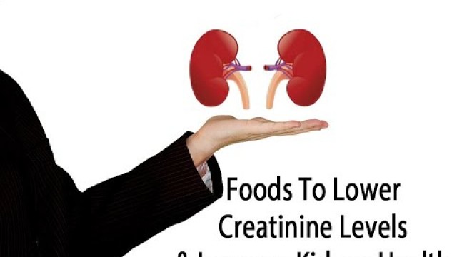 'Foods To Lower Creatinine | Top 10 Foods To Lower Creatinine Levels| Super Foods To Lower Creatinine'