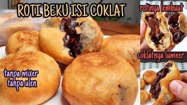 'ROTI COKLAT TANPA MIXER TANPA ULEN | FROZEN FOOD | ROTI GORENG COKLAT'