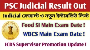 'PSC Judicial Result Out | Food SI Main Exam Date | WBCS Main Exam Date | ICDS Supervisor Promotion |'