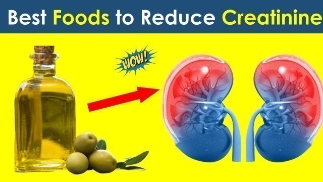 '7 Foods To Reduce Creatinine Level Naturally & Cure Kidney Problems'