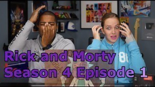 'Rick and Morty Season 4 Episode 1 \"Edge of Tomorty: Rick Die Rickpeat\" (Jane and JV\'s REACTION 