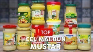 'TU STII CE MANANCI? - CEL MAI BUN MUSTAR - FOOD TEST'